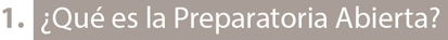 ¿Qué es la Preparatoria Abierta?